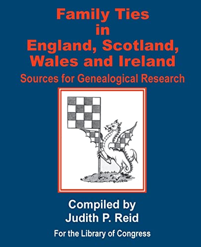Imagen de archivo de Family Ties in England, Scotland, Wales, & Ireland: Sources for Genealogical Research a la venta por Chiron Media