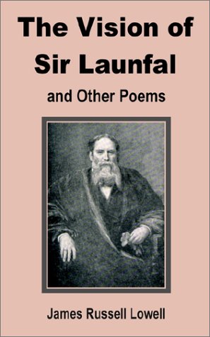 Stock image for Vision of Sir Launfal and Other Poems, The for sale by Books From California