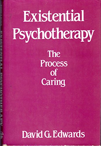 Existential Psychology. The Porcess of Caring