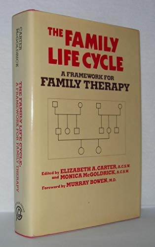 Stock image for The Family life cycle: A framework for family therapy for sale by Gulf Coast Books