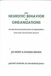 Stock image for The Neurotic Behavior of Organizations for sale by ThriftBooks-Atlanta