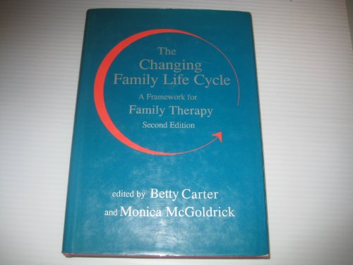 Beispielbild fr The Changing Family Life Cycle: A Framework for Family Therapy zum Verkauf von SecondSale