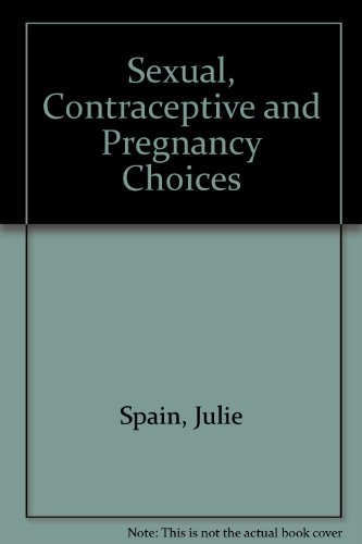 Beispielbild fr Sexual, Contraceptive, and Pregnancy Choices: Counseling Adolescents zum Verkauf von Robinson Street Books, IOBA