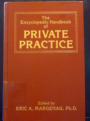 Stock image for Encyclopedic Handbook of Private Practice for sale by Wonder Book