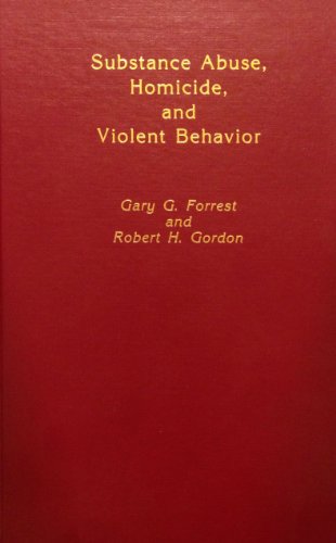 Beispielbild fr Substance Abuse: Homicide and Violent Behavior zum Verkauf von Wonder Book
