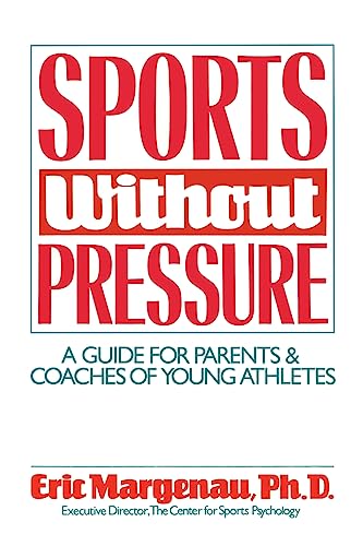 Beispielbild fr Sports Without Pressure : A Guide for Parents and Coaches of Young Athletes zum Verkauf von Better World Books: West