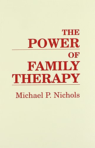 The Power of Family Therapy (9780898762044) by Nichols, Michael P.