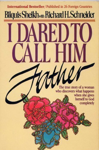 Stock image for I Dared to Call Him Father - The True Story of a Woman Who Discovers What Happens When She Gives Herself to God Completely for sale by Blue Vase Books