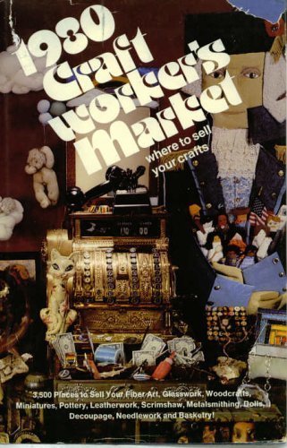Imagen de archivo de 1980 CRAFT WORKER'S MARKET Where to Sell Your Crafts a la venta por Neil Shillington: Bookdealer/Booksearch