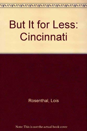Beispielbild fr But It for Less: Cincinnati zum Verkauf von Wonder Book