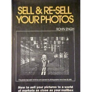 Stock image for Sell and Re-sell Your Photos for sale by Wonder Book