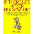 Stock image for Is there life after housework? for sale by SecondSale