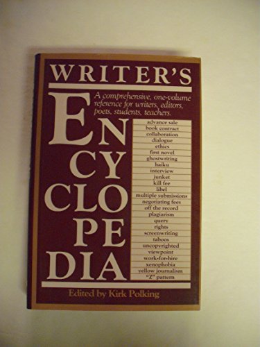 Writer's Encyclopedia : A Comprehensive, One-Volume Reference for Writer's, Editors, Poets, Stude...