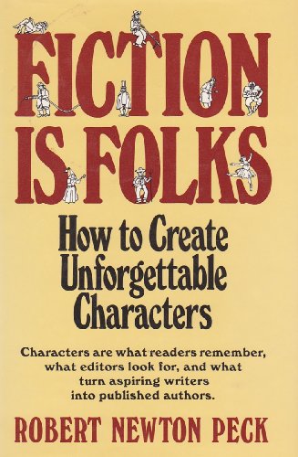 Stock image for FICTION IS FOLKS: How to Create Unforgettable Characters for sale by Ergodebooks