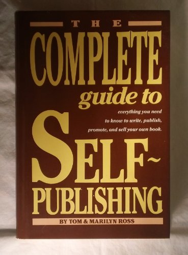 Beispielbild fr The complete guide to self-publishing : everything you need to know to write, publish, promote, and sell your own book zum Verkauf von Half Price Books Inc.