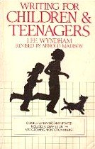 Writing for Children and Teenagers (9780898791778) by Lee Wyndham; Arnold Madison (Revised By)