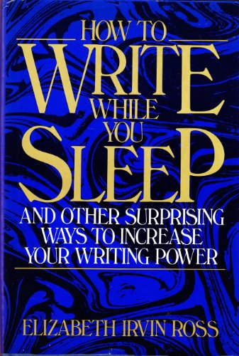 Stock image for How to Write While You Sleep for sale by ThriftBooks-Atlanta