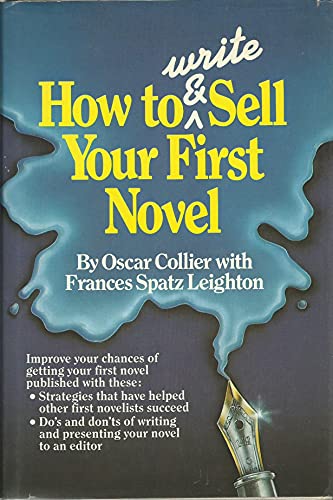 Beispielbild fr HOW TO WRITE AND SELL YOUR FIRST NOVEL zum Verkauf von Occultique