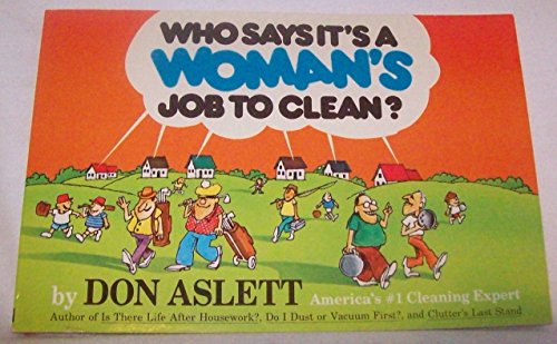 Beispielbild fr Who Says It's a Woman's Job to Clean? zum Verkauf von Top Notch Books