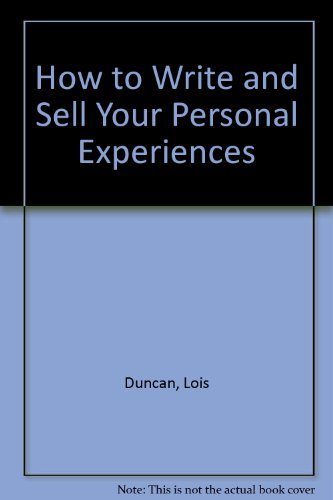 Stock image for How to Write and Sell Your Personal Experiences for sale by Better World Books: West