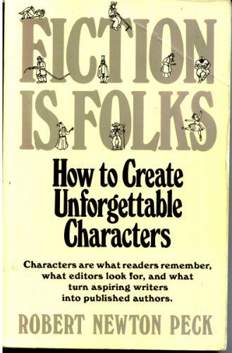 Stock image for Fiction Is Folks: How to Create Unforgettable Characters for sale by Wonder Book