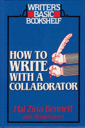 Beispielbild fr How to Write With a Collaborator (Writer's Basic Bookshelf) zum Verkauf von Wonder Book