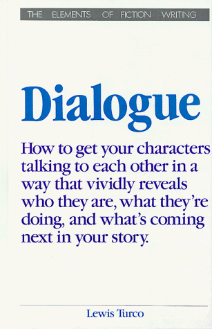 Beispielbild fr Dialogue: A Socratic Dialogue on the Art of Writing Dialogue in Fiction (Elements of Fiction Writing) zum Verkauf von SecondSale