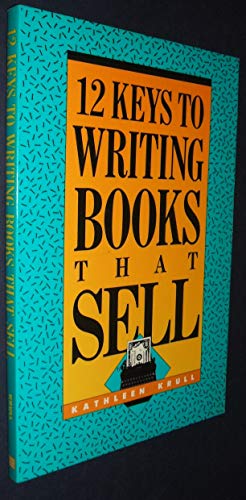 Stock image for Twelve Keys to Writing Books That Sell for sale by Better World Books: West
