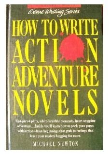 Beispielbild fr How to Write Action-Adventure Novels zum Verkauf von Better World Books