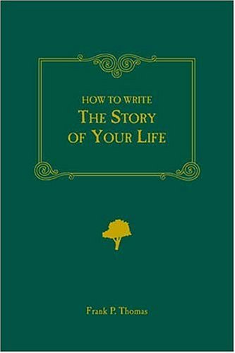 Imagen de archivo de How to Write the Story of Your Life a la venta por Gulf Coast Books
