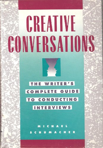 Imagen de archivo de Creative Conversations : The Writer's Guide to Conducting Interviews a la venta por Better World Books: West