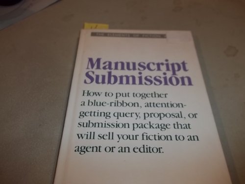 Imagen de archivo de Manuscript Submission (Elements of Fiction Writing) a la venta por SecondSale