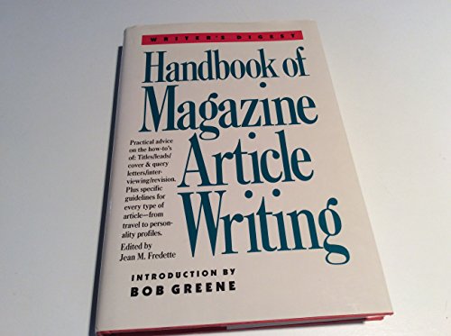 

Writer's Digest Handbook of Magazine Article Writing