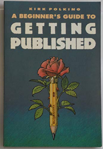 Beispielbild fr Beginners Guide to Getting Published zum Verkauf von Reuseabook