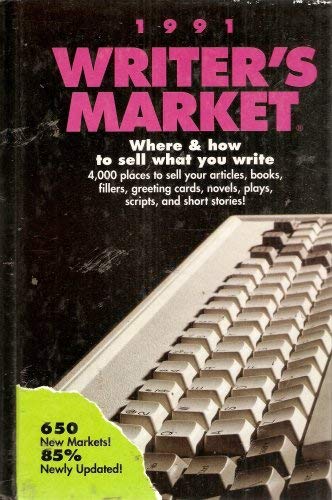 Stock image for Writer's Market, 1991 : Where and How To Sell What You Write for sale by Top Notch Books