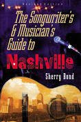 Beispielbild fr The Songwriter's and Musician's Guide to Nashville zum Verkauf von HPB-Ruby