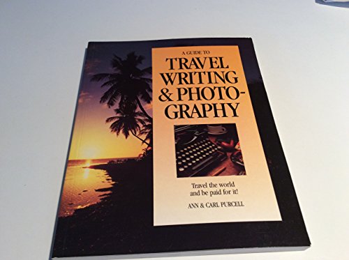 Beispielbild fr Guide to Travel Writing and Photography zum Verkauf von Wonder Book