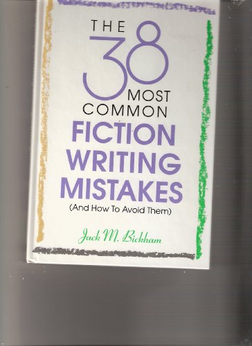Stock image for 38 Most Common Fiction Writing Mistakes (And How to Avoid Them) for sale by SecondSale