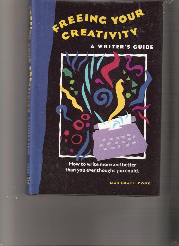 Beispielbild fr Freeing Your Creativity : A Writer's Guide zum Verkauf von Better World Books