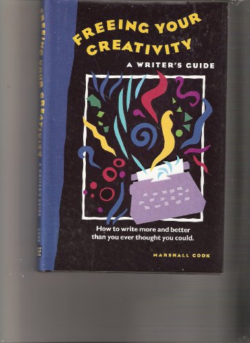 Stock image for Freeing Your Creativity: A Writer's Guide for sale by Wonder Book