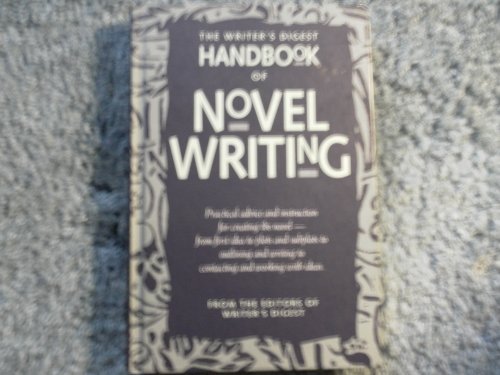 Imagen de archivo de The Writer's Digest Handbook of Novel Writing a la venta por Better World Books