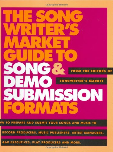 Beispielbild fr The Songwriter's Market Guide to Song and Demo Submission Formats zum Verkauf von Wonder Book