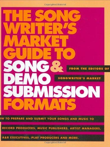 9780898795448: The Songwriter's Market Guide to Song and Demo Submission Formats