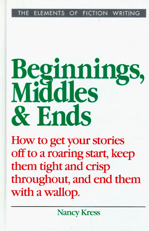 9780898795509: Beginnings, Middles, and Ends (Elements of Fiction Writing)