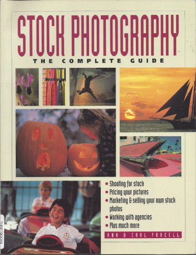 Stock Photography: The Complete Guide