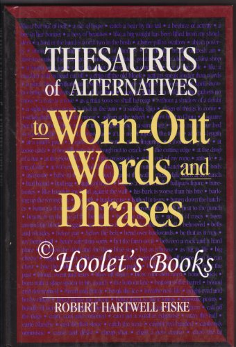 9780898796018: Thesaurus of Alternatives to Worn-out Words and Phrases