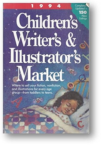 1994 Childrens Writers and Illustrators (CHILDREN'S WRITER'S AND ILLUSTRATOR'S MARKET)