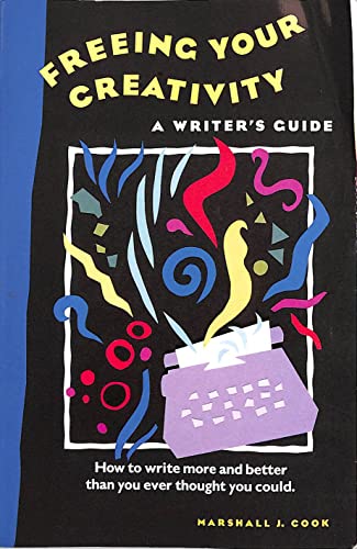 Beispielbild fr Freeing Your Creativity : A Writer's Guide zum Verkauf von Better World Books