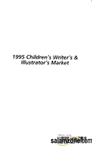 Beispielbild fr Children's Writer's & Illustrator's Market 1995 (Children's Writer's and Illustrator's Market) zum Verkauf von Wonder Book