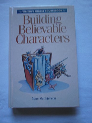 Beispielbild fr The Writer's Digest Sourcebook for Building Believable Characters zum Verkauf von SecondSale